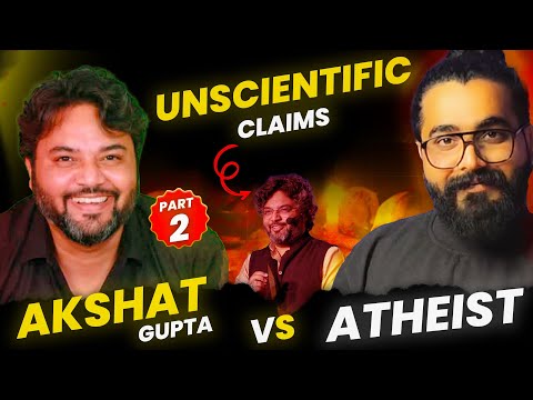 Akshat Gupta Exposed | Part 2 | Criticism of Akshat Gupta | Indian Atheist 