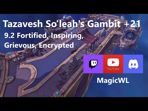 Mythic +21 Tazavesh So'leah's Gambit | 9.2 Fortified, Inspiring, Grievous, Encrypted | Demo Warlock