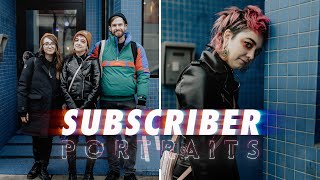 Taking Portraits of a Subscriber