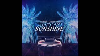 Musik-Video-Miniaturansicht zu Ain't No Sunshine Songtext von Crazibiza & Laurent Simeca