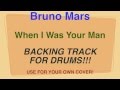 Bruno Mars When I Was Your Man Backing Track For DRUMS Cover By Ely Jaffe