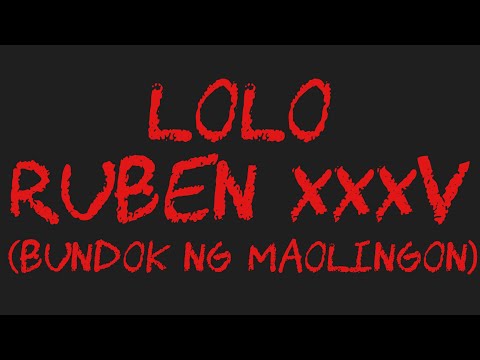 LOLO RUBEN 35 (Bundok Ng Maolingon)