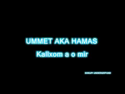 UMMET AKA HAMAS - Kallxom a o mir