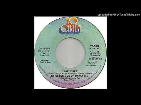 Brighter Side of Darkness - Love Jones