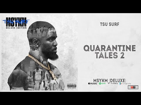 Tsu Surf - "Quarantine Tales 2" (MSYKM Deluxe)