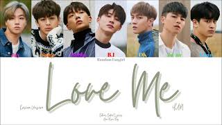 iKON (아이콘) - LOVE ME (나를 사랑하지 않나요?) [Colour Coded Lyrics Han/Rom/Eng]