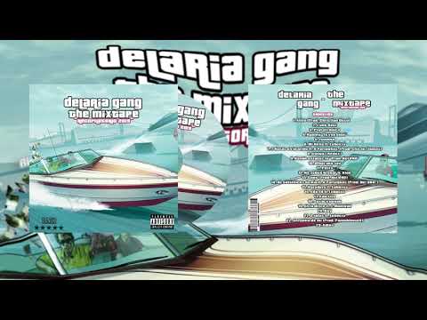 DelaRia Gang - The Mixtape 💯