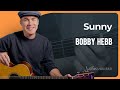 Sunny by Bobby Hebb | Guitar Lesson