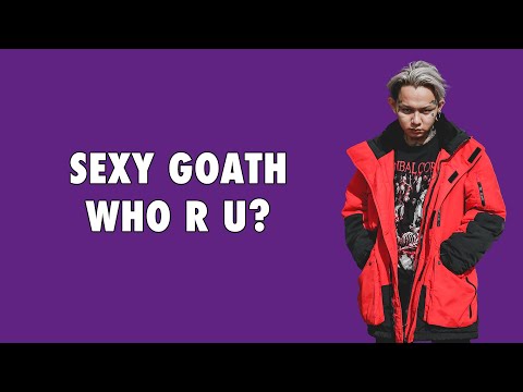 Sexy Goath - Who R U? (Official Lyric Video)
