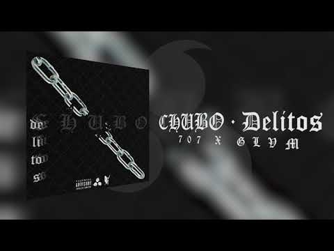 Chubo - Delitos (prod. 707)