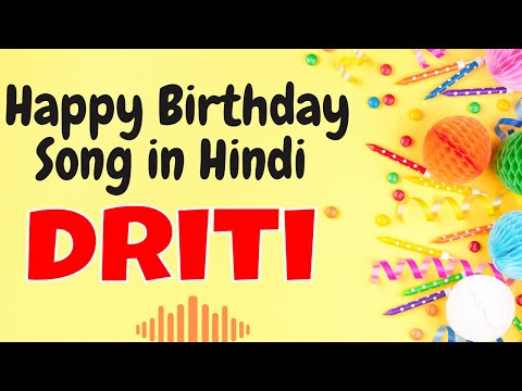 Happy Birthday Driti Song | Birthday Song for Driti | Happy Birthday Driti Song Download