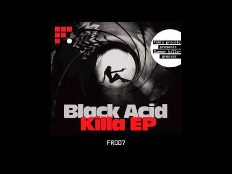 Black Acid - Killa