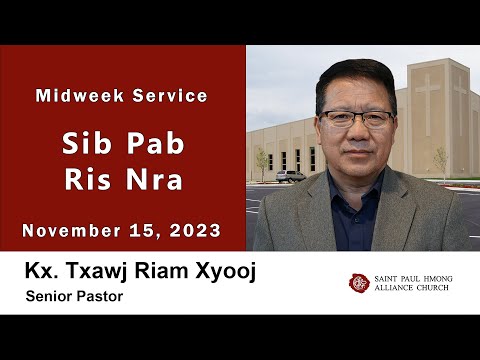 Kx Txawj Riam "Sib Pab Ris Nra" Hmong || Kalatia (Galatian) 6:1-10