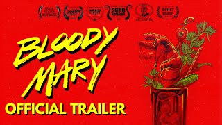 Bloody Mary - Official Trailer