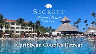 Secrets Royal Beach Punta Cana | All-Inclusive Beach Escape