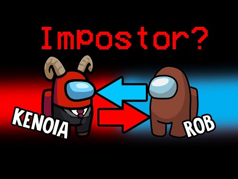 We've swapped places, but no one notices - Among Us