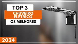 Top 3 Melhores Chuveiro Elétrico Custo Benefício Para Comprar em 2024
