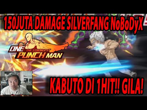 🔥🔥SILVERFANG NoBoDyX TEMBUS 150JUTA OUTPUT DAMAGE & 1 KILL KABUTO! - ONE PUNCH MAN:The Strongest