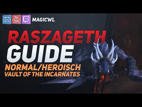 Guide - Raszageth (Normal/Heroisch) | Gewölbe der Inkarnationen (Vault of the Incarnates) | german