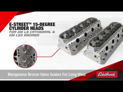 Edelbrock® E-Street™ 15-Degree Cylinder Heads for GM LS1 Cathedral & LS3 Engines