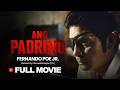 FPJ Ang Padrino Full Movie Classic HD Filipino Action Da King Restored