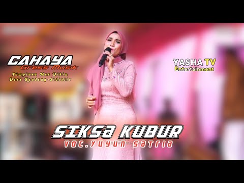 CAHAYA GRESS MUSIK | SIKSA KUBUR - VOC YUYUN SATRIA | LIVE IN KENDENG SIDIALIT