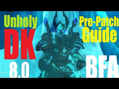 8.0 Unholy DK Guide Pre Patch - Talents and Rotation - PvP