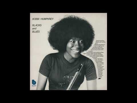 Bobbi Humphrey - Blacks And Blues [Full Album]