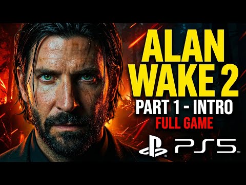 ALAN WAKE 2 PS5 Walkthrough Gameplay Part 1 - INTRO (FULL GAME)