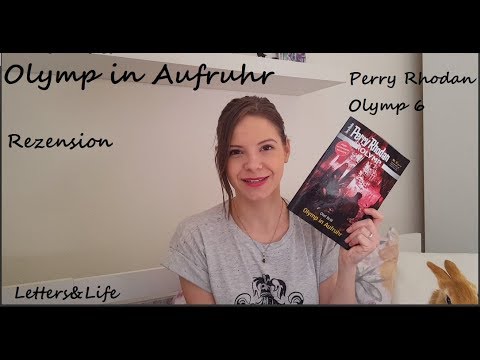 Perry Rhodan Olymp | Olymp in Aufruhr | Rezension | Letters&Life