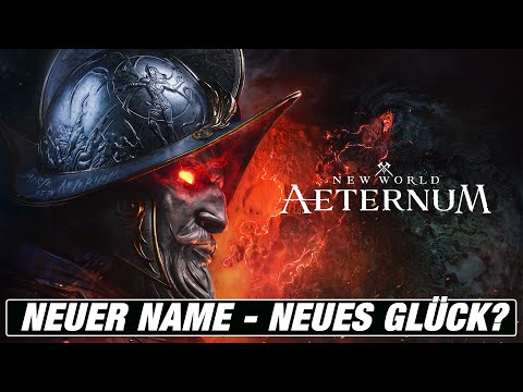 New World - "Aeternum" - Grindfest für Gearscore 725 ab morgen!