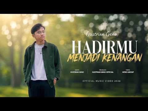 Hadirmu Menjadi Kenangan - Gustrian Geno