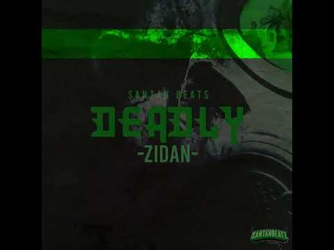 Zidan - Deadly (Official Audio)