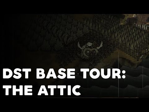 The Attic Tour: Day 600+ (Don't Starve Together)