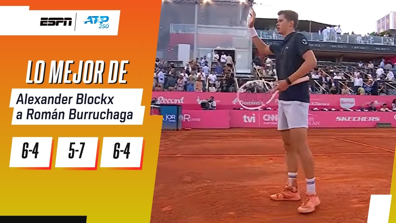 EL TEMIBLE BLOCKX SE IMPUSO ANTE BURRUCHAGA EN TRES SETS Y AVANZÓ A LAS SEMIS DE ESTORIL | RESUMEN