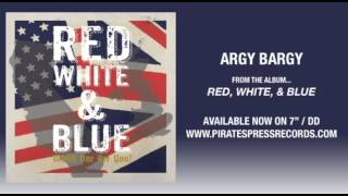 3. Argy Bargy - "No Good Reason"