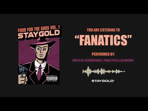 FANATICS - WAYO of Slowdough x YVNG PESO x BLOWWW (OFFICIAL AUDIO)