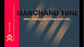Litha - Feelings That I Share (Dark Mix)
