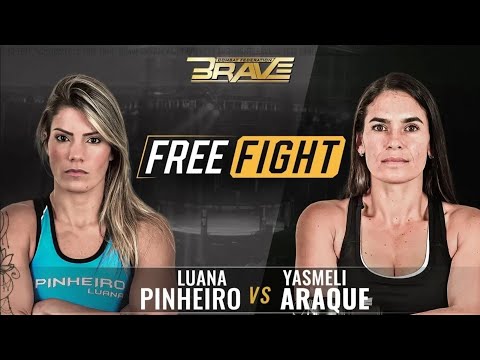FREE MMA Fight | Luana Pinheiro vs Yasmeli Araque | BRAVE CF 26