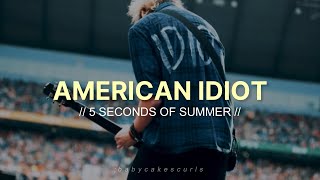 5 seconds of summer —  american idiot (cover) || lyrics