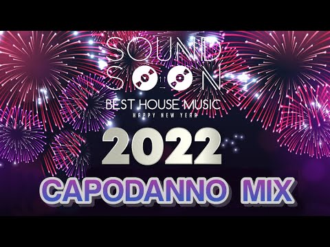 DISCOTECA MIX CAPODANNO 2022 - Tormentoni Remix House Commerciale 2022