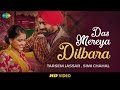 Das Mereya Dilbara HD Video Rabb Da Radio Tarsem Jassar Simi Chahal Mandy Takhar Tarnvir