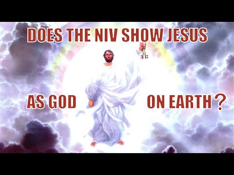 Does the NIV Show Jesus as God on Earth?