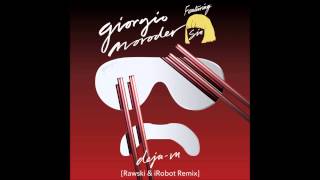 Giorgio Moroder feat. SIA - Deja Vu (Rawski & iRobot Radio Edit Remix)