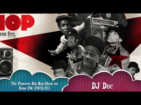 Pioneers Hip Hop Show (29/11/21 - DJ Doc)