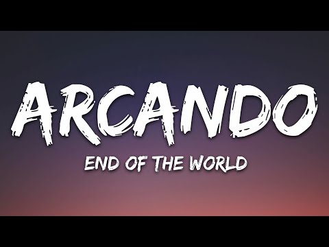 Arcando & ThatBehavior - End of the World (Lyrics) feat. Neoni