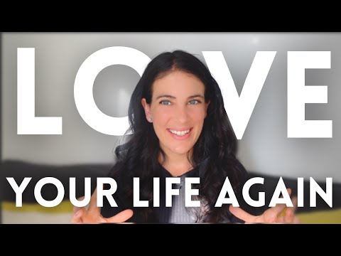 How To Fall Back In Love With Your Life