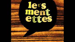 Les Mentettes - I Got No Money