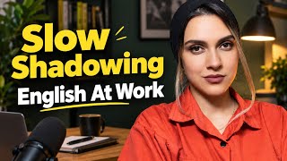 Daily English At work With Shadowing| Just listen ,Repeat and Speak English