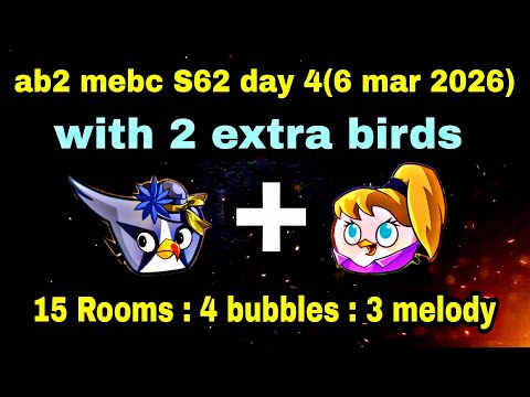 Angry birds 2 mebc season 62 day 4 (6 mar 2026) with 2 extra birds silver+stella #ab2 mebc today